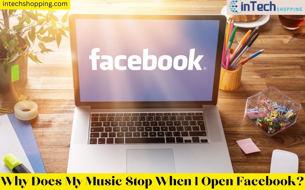 Why does my music stop when I open Facebook?
